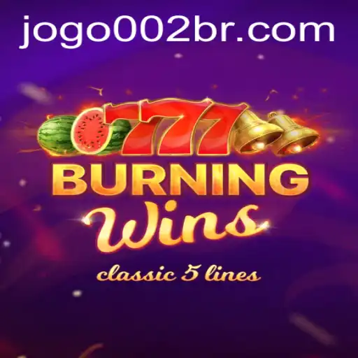 Burning Wins: Um Guia Completo para o Jogo002